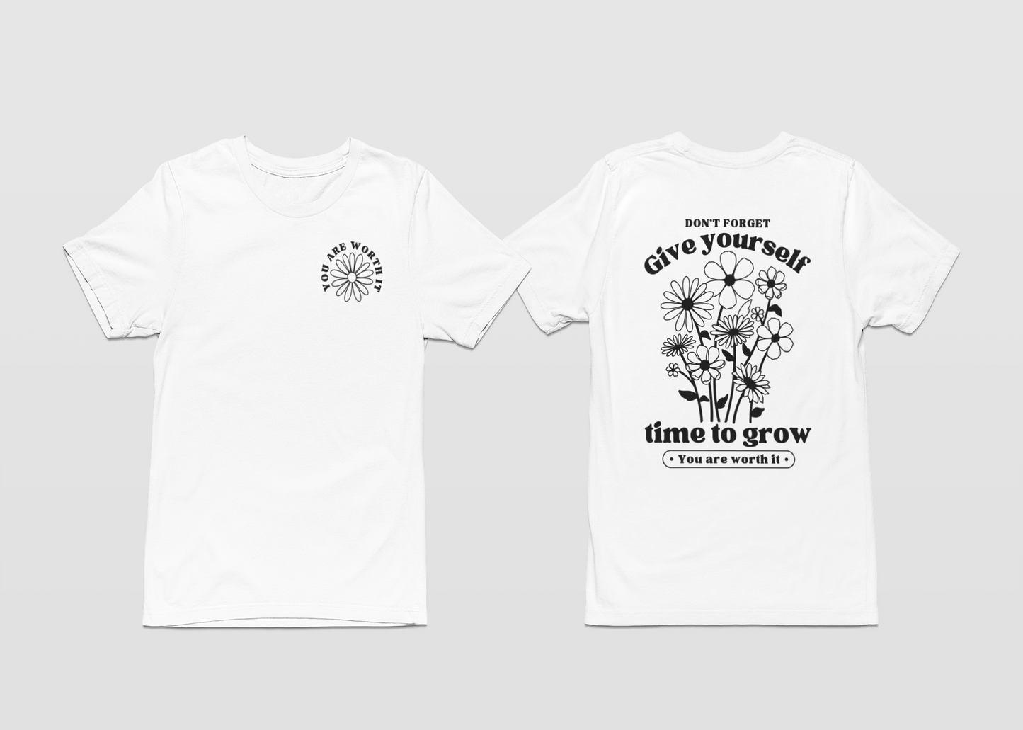 You Are Worth It T-Shirt