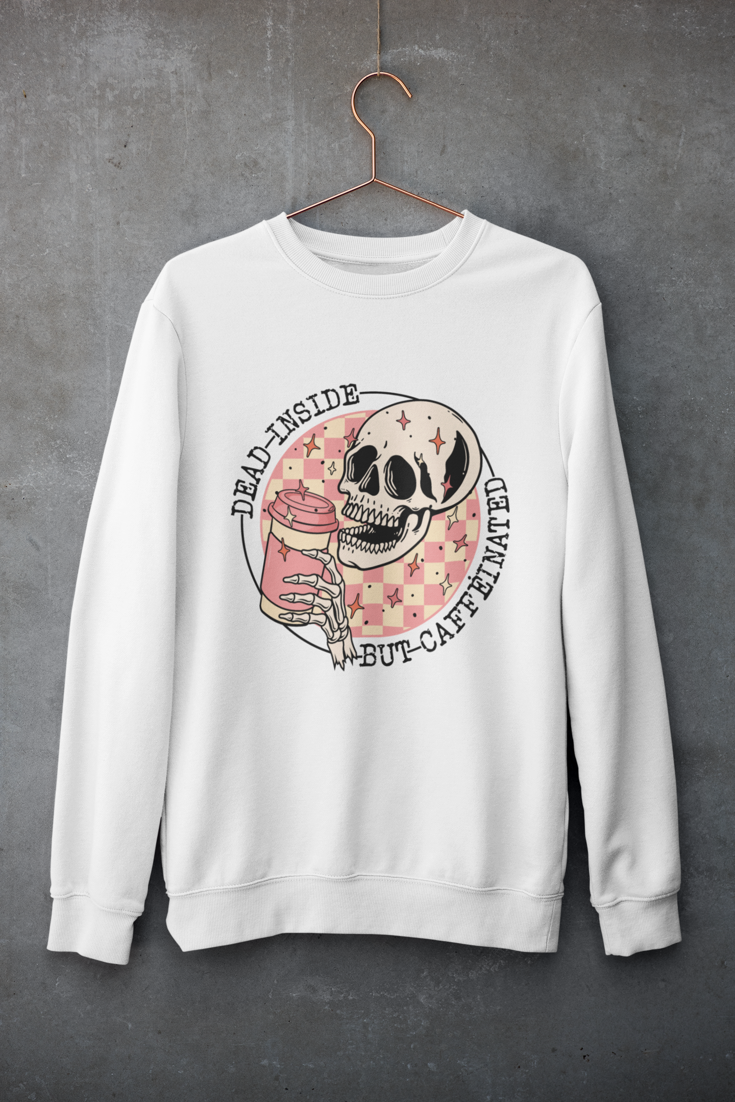 Dead Inside But Caffeinated Crewneck