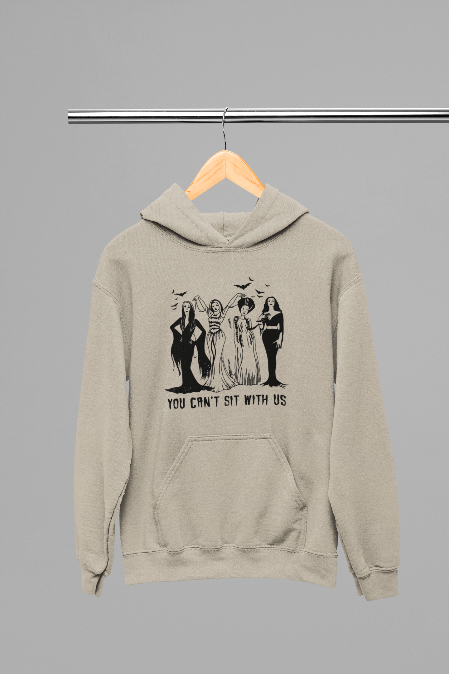 You Can't Sit With Us Hoodie