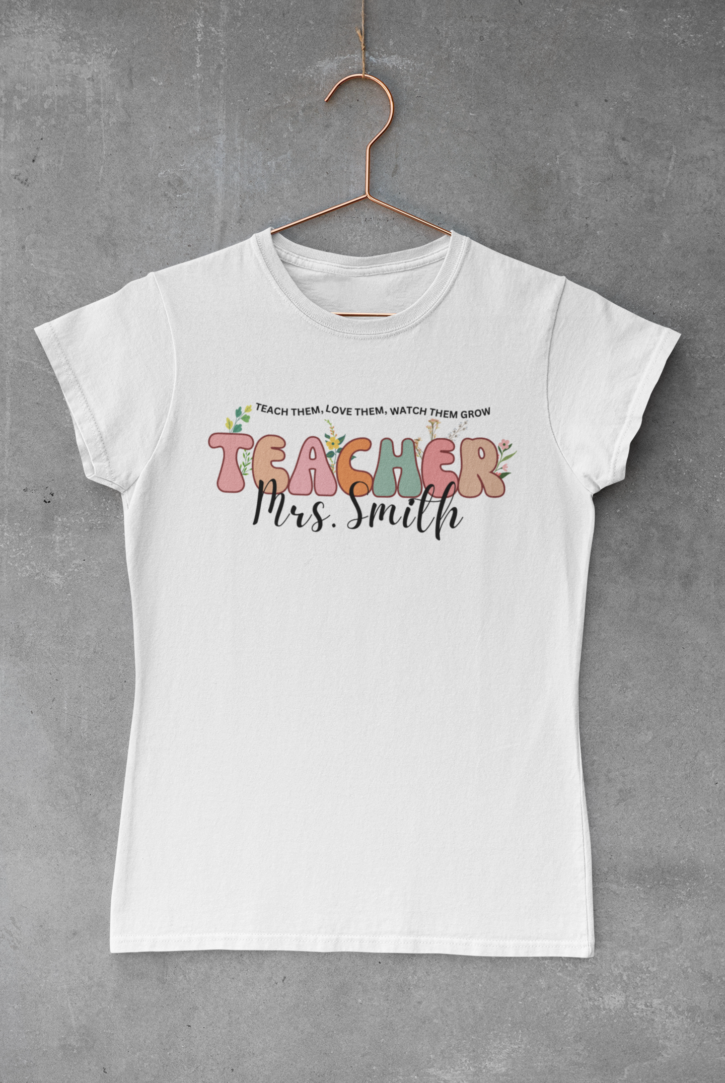 Teacher With Custom Name T-Shirt