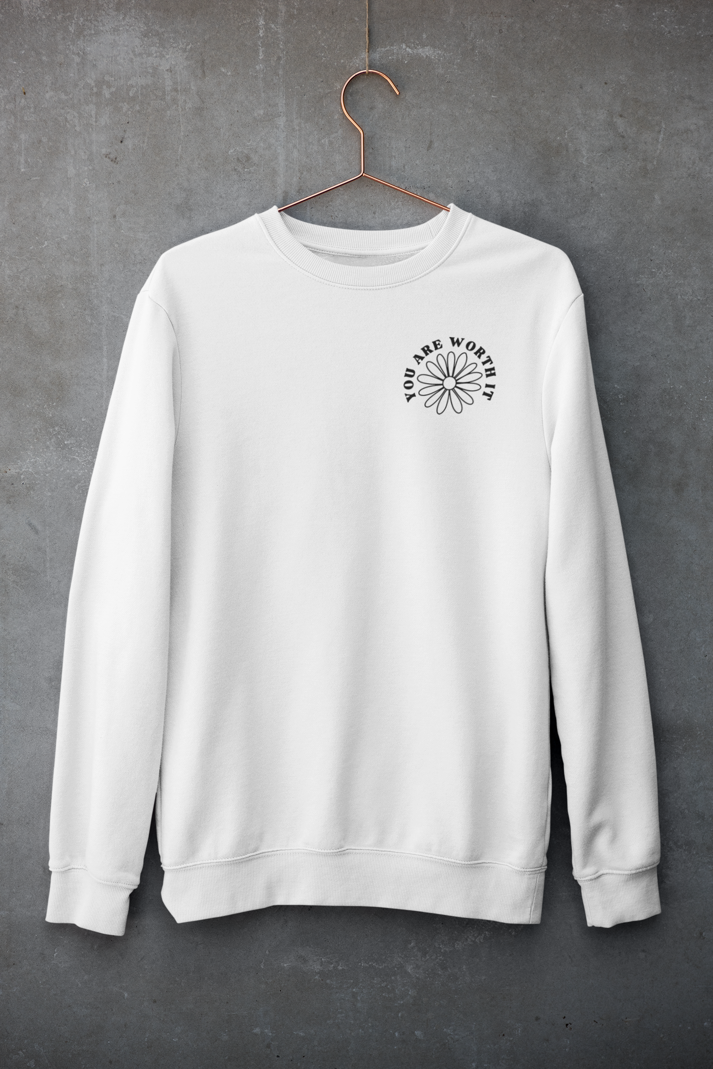You Are Worth It Crewneck Sweatshirt